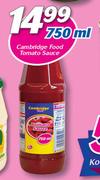 Cambridge Food Tomato Sauce-750ml