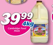 Cambridge Food Maas-4Kg