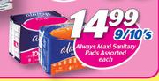  Always Maxi Sanitary Pads Assorted-9/10's Each