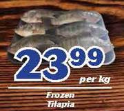 Frozen Tilapia-Per Kg