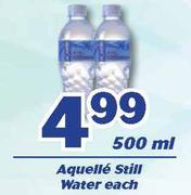 Aquelle Still Water-500ml Each