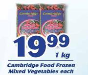 Cambridge Food Frozen Mixed Vegetables-1Kg Each