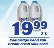 Cambridge Food Full Cream Fresh Milk-2L Each