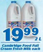Cambridge Food Full Cream Fresh Milk-2Ltr Each