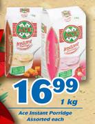 Ace Instant Porridge Assorted-1Kg Each