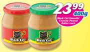 Black Cat Smooth/Crunchy Peanut Butter-400gm Each
