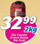 Sky Country French Polony(No Pork)-2kg