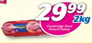 Cambridge Food French Polony-2Kg