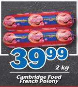 Cambridge Food French Polony-2kg
