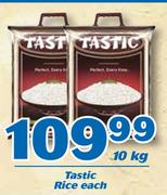 Tastic Rice-10kg Each