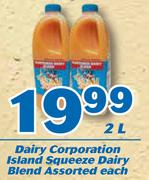 Dairy Corporation Island Squeeze Dairy Blend-2Ltr Each