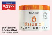 EAD Tissue Oil Body Butter-500ml