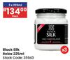 Black Silk Relax-3 x 225ml