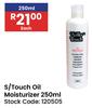 S/Touch Oil Moisturizer-250ml