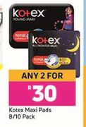 Kotex Maxi Pads-For Any 2 x 8/10 Pack