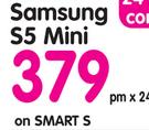 Samsung S5 Mini-On Smart S