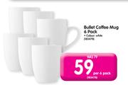 Bullet Coffee Mug-Per 6 Pack