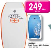 No Fear 84cm Body Board Slick Bottom