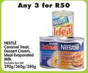 Nestle Caramel Treat,Dessert Cream,Ideal Evaporated Milk(Includes Low Fat)-3x290g/360g/380g