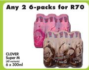 Clover Super MAll variants)-Any 2x6x300ml