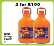 Oros Orange Squash(All variants)-2x5ltr