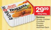 Rainbow Simply Chicken Crumbed Chicken Nuggets Assorted-350/400g Each