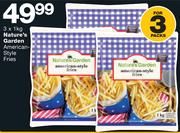 Nature's Garden American-Style Fries-3x1Kg