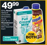 Nestle Nesquik Chocolate/Strawberry Syrup 624g Each & Housebrand Long Life Milk Assorted 1L Each