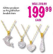 Glitter Pendants on 9ct Gold/Silver Bonded Chain-each