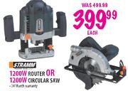 Stramm Router-1200W Or Circular Saw-1200W Each