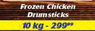 Frozen Chicken Drumsticks-10 Kg