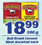 Bull Brand Corned Meat Assorted-300g Each