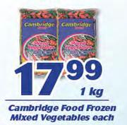 Cambridge Food Frozen Mixed Vegetables-1Kg Each