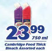 Cambridge Food Thick Bleach Assorted-750ml Each