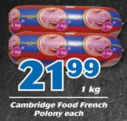 Cambridge Food French Polony-1Kg Each
