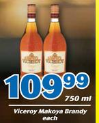 Viceroy Makoya Brandy-750ml Each