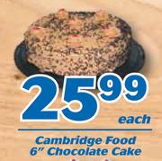 Cambridge Food Chocolate Cake 6"