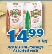 Ace Instant Porridge 1Kg-Each