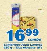 Cambridge Food Candles 450g+Lion Matches 10's