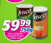 Frisco Original/ Grnules Instant Coffee-750g Each