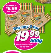 Polana Macroni/ Spaghetti-3 x 500g