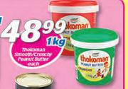 Thokoman Smooth/Crunchy Peanut Butter-1Kg Each
