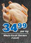 Whole Fresh Chicken 2 Pack-Per Kg