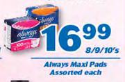 Always Maxi Pads-8/ 9/ 10's Each