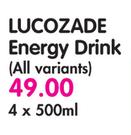 Lucozade Energy Drink (All Variants)-4 x 500ml