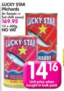 Lucky Star Pilchards(In Toamto Or Hot Chilli Sauce)No Vat-400g Each