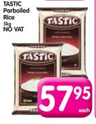 Tastic Parboiled Rice(No Vat)-5Kg Each