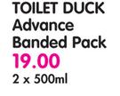 Toilet Duck Advance Banded Pack-2x500ml