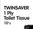 Twionsaver 1 Ply Toilet Tiossue-3x10's Pack