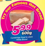 Cambridge Food In-Store White Bread-600g